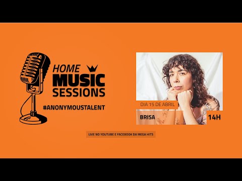 HOME MUSIC SESSIONS - #ANONYMOUSTALENT | BRISA