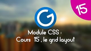 Formation IMM - Module CSS : Cours tuto 15 , le Grid Layout