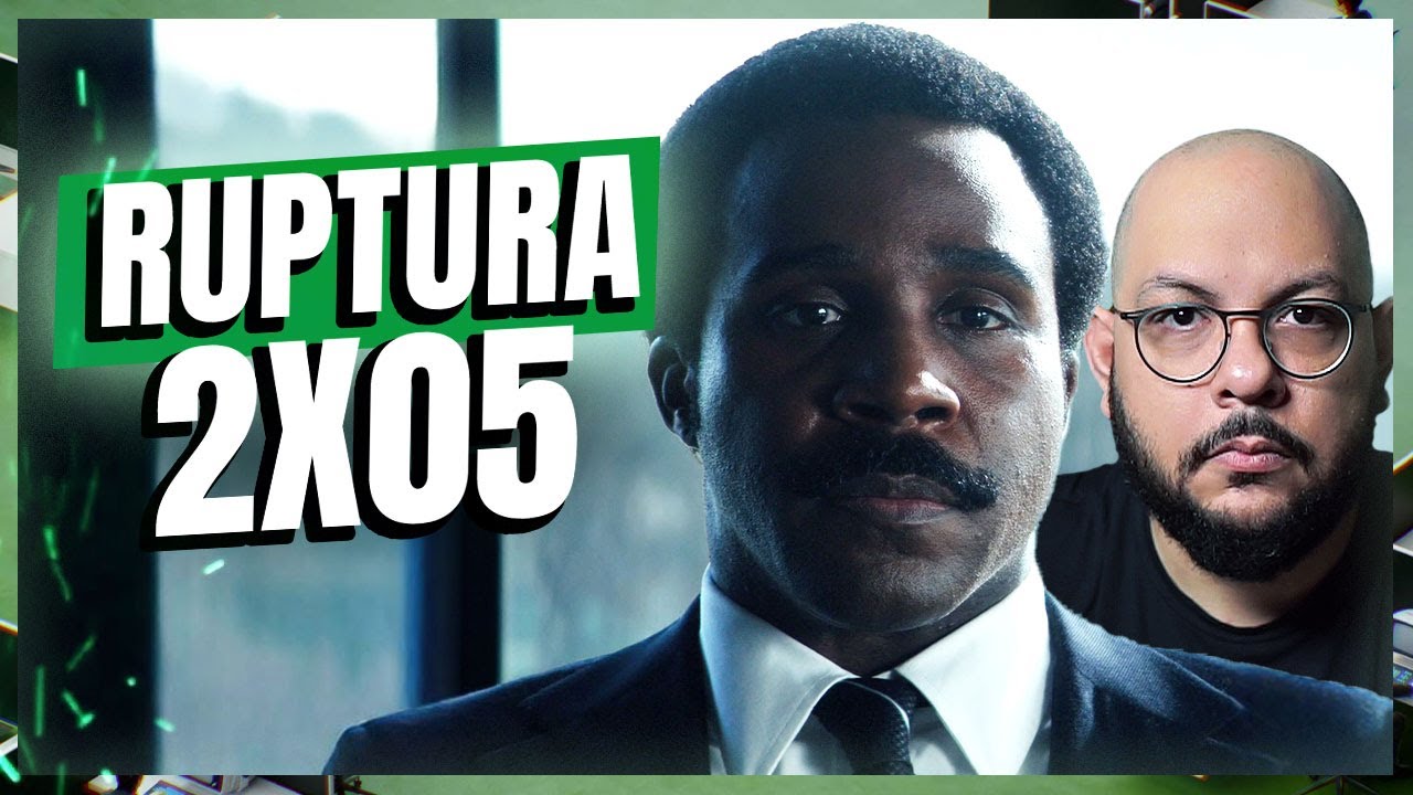 RUPTURA 2x05 - Dois em um ou um em dois? | Análise