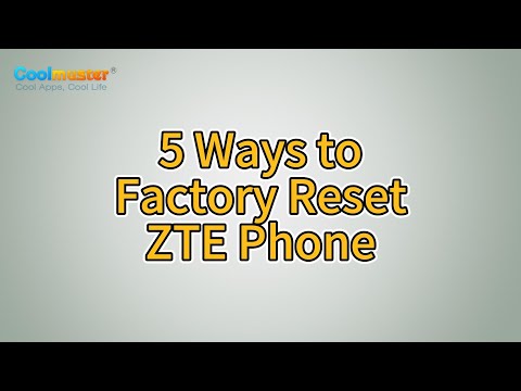 How to Factory Reset ZTE Phone with 5 Effective Methods