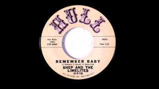 Remember Baby-Shep &amp; Limelites-&#39;63-Hull 756