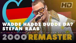 WADDE HADDE DUDDE DA? – STEFAN RAAB | Germany 🇩🇪 | Eurovision Song Contest 2000 [HD Remaster]