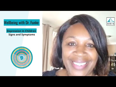 Wellbeing with Dr. Funke Depression in Children: Signs and Symptoms