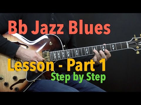 Bb Jazz Blues - Easy Jazz Guitar Lesson by Achim Kohl - Part 1