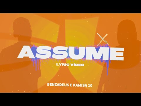 Grupo Benzadeus, Kamisa 10 - Assume (Lyric Video)