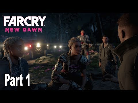 Far Cry New Dawn - Walkthrough Part 1 [HD 1080P]