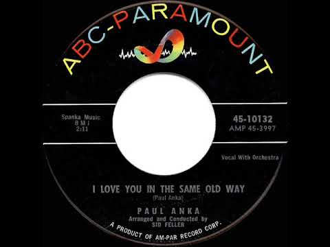 1960 HITS ARCHIVE: I Love You In The Same Old Way - Paul Anka