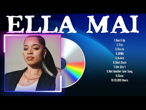 Ella Mai - Greatest Hits Full Album - Best Songs Collection 2024