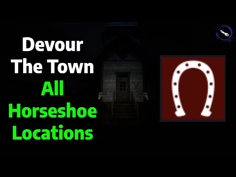 Devour | The Town All 25 Horseshoe Collectables Locations Guide/Tutorial