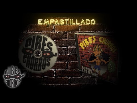 Los Pibes Chorros - Empastillado│ Cd Arriba las manos