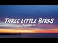 Three Little Birds Lyrics - Bob Marley - Lyric Top Song