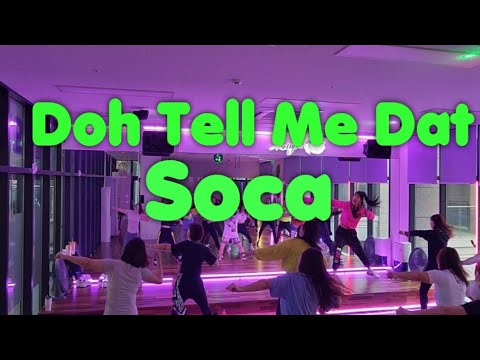 [ZUMBA] Doh Tell Me Dat / King James × Mr Killa / 2023 Soca / Choreo by Kelly
