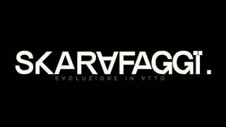 Skarafaggi - Torna la panza