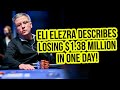 Eli Elezra Tells The Story of His Biggest Poker Loss Ever