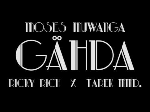 Moses Muwanga - Gähda ft Ricky Rich  X Tee44