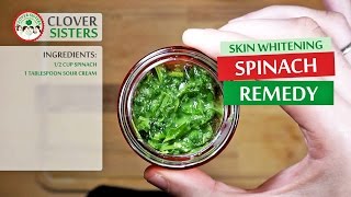 Skin whitening spinach remedy