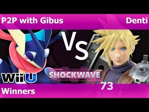 SW Plano 73 - P2P with Gibus (Greninja) vs TLOC | Denti (Cloud) Winners - Smash 4