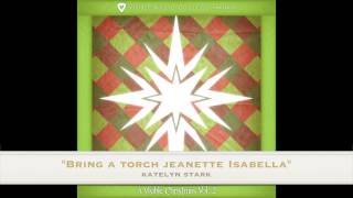 Christmas Songs:Bring a Torch Jeanette Isabella:A Visible Christmas Vol. 2