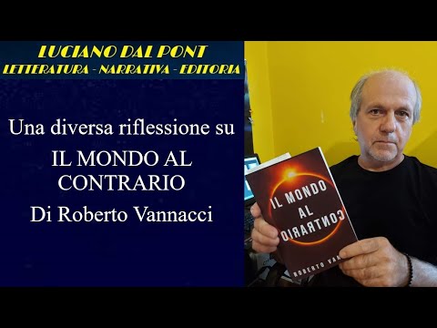 Una diversa riflessione su IL MONDO AL CONTRARIO, di Roberto Vannacci