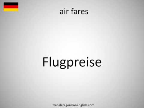 How to say air fares in German?