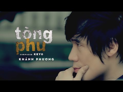 TÒNG PHU - Khánh Phương Cover x Keyo | thương em... đêm đêm khóc than cơm bưng nước rót cho chồng!!!