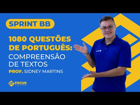 Sprint BB 1080 - Questões de Português: Compreensão de textos - Prof. Sidney Martins