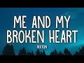 Rixton Me And My Broken Heart Lyrics