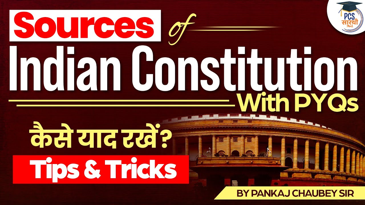 Sources of Indian Constitution With PYQs | Tips to Remember | PCS Sarathi #constitutionofindia #psc