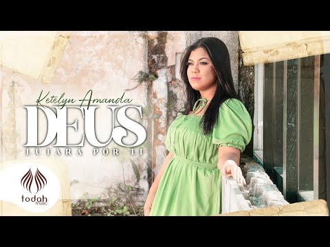 Ketelyn Amanda | Deus Lutará Por Ti [Clipe Oficial]