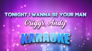Griggs, Andy - Tonight I Wanna Be Your Man (Karaoke &amp; Lyrics)