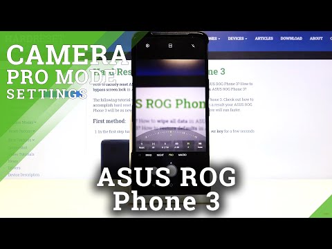 How to Enter & Use Camera Pro Mode in ASUS ROG Phone 3 – Find Camera Advanced Settings