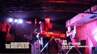 The Satelliters - Girl It's Over