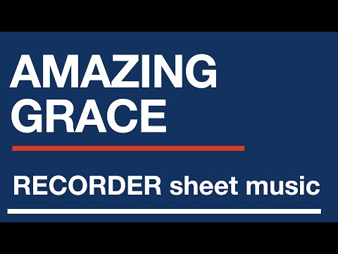 Amazing Grace Recorder Practice with Sheet Music!