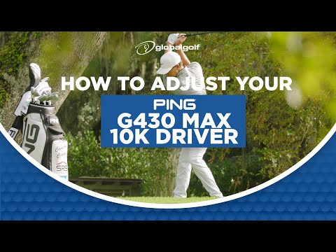 How to Adjust Your Ping G430 Max 10k | GlobalGolf