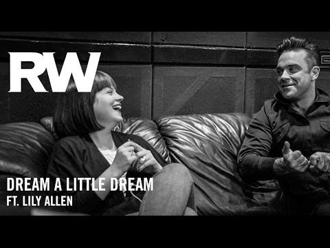 Robbie Williams | Dream A Little Dream ft. Lily Allen (Official Track)