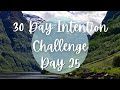 10 Minute Yoga/Meditation Background Music | 30 Day Intention Challenge - Day 25