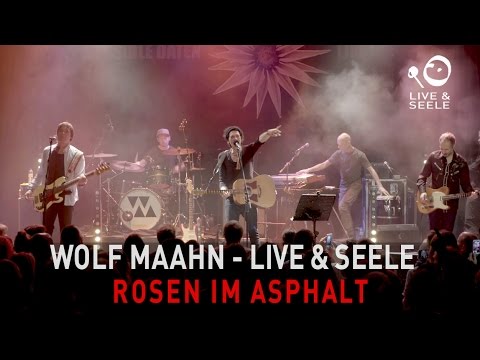 Wolf Maahn - Rosen im Asphalt (Live in Köln)