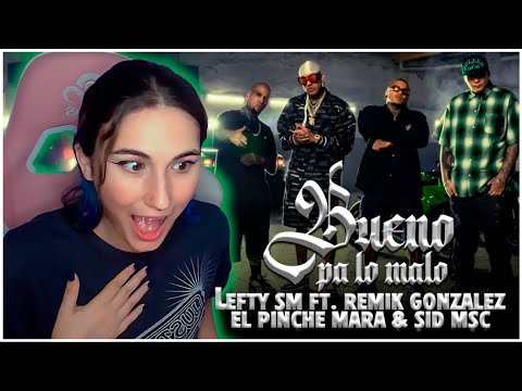 👹YQUEN REACCIONA 👹 Lefty SM ft. Remik Gonzalez, El Pinche Mara & Sid MSC - Bueno Pa Lo Malo 👹