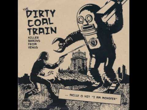 The Dirty Coal Train ‎– Killer Brains From Venus + The Beast Of Boliqueime [ full eps album ]