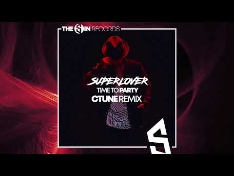 CTUNE - Time To Party (Superlover Remix)