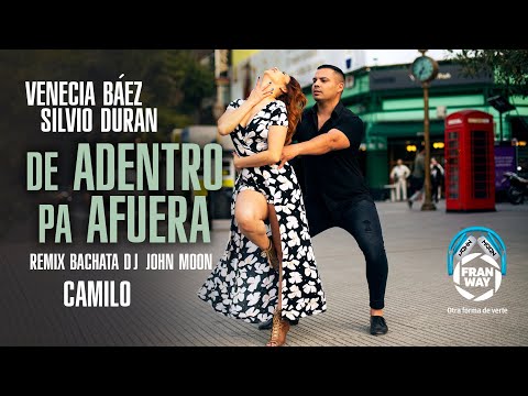 DE ADENTRO PA AFUERA 🎶 Bachata Remix DJ John Moon 🎶 Venecia Baez & Silvio Duran