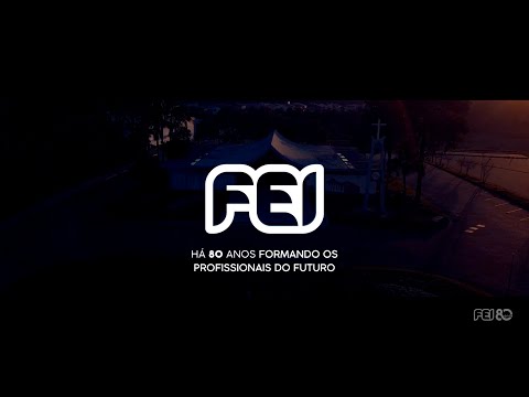 FEI - HÁ 80 ANOS FORMANDO OS PROFISSIONAIS DO FUTURO