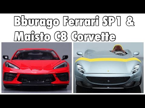 Bburago Ferrari SP1 & Maisto C8 Corvette