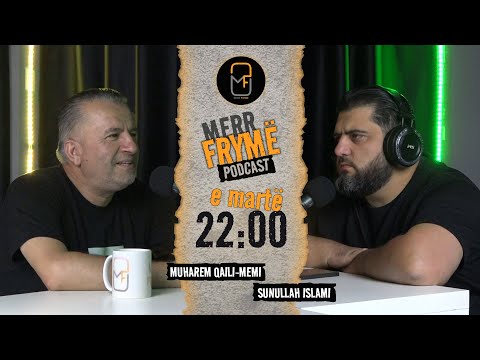 Merr Frymë | MUHAREM QAILI - MEMI - Podcast | 14 (sezoni 2)
