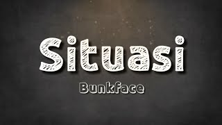Download lagu Bunkface - Situasi ( Lyrics) mp3 Download lagu Bunkface - Situasi ( Lyrics) mp3