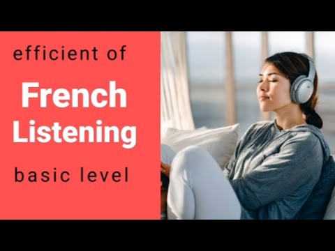 Efficient training of French listening- basic Level