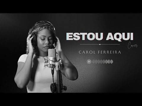 Carol Ferreira | Estou Aqui [Cover Vitória Souza]