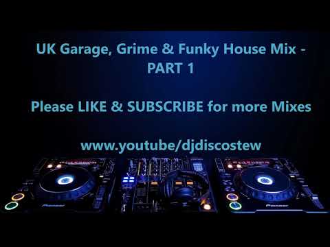 Oldskool UK Garage, Grime & Funky House Mix - PART 1 (Live DJ Set)