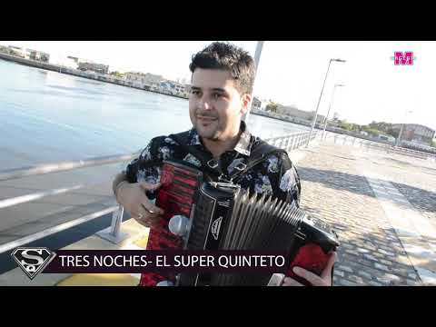 El Super Quinteto Tres Noches Video Clip Oficial HD 2020