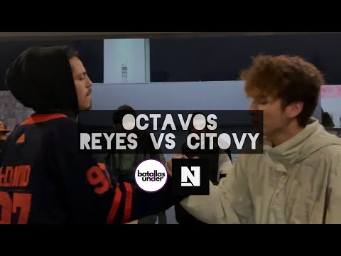 REYES vs. CITOVY: 8vos - Batallas Under X  @NebulosaBattles  - 2022 🇨🇱